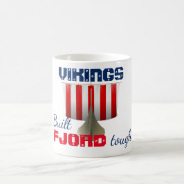 Taza De Café Funny Viking Ship "Fjord Tough"
