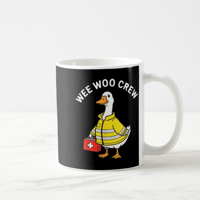 Taza De Café Funny Wee Woo Crew Goose Emt Paramedic Firefighter (Derecha)