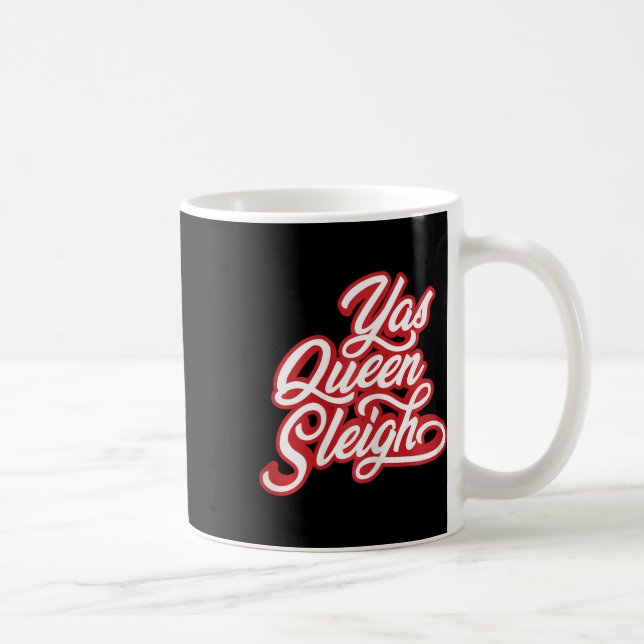 Taza De Café Funny Yas Queen Sleigh (Derecha)