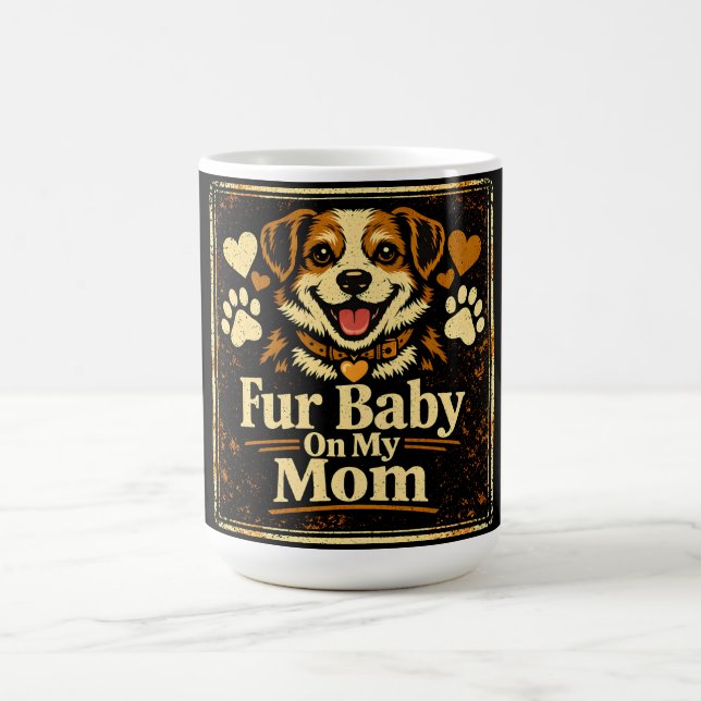 Taza De Café Fur Baby Mom – Pet Parent Love Pride (Centro)