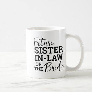 Taza De Café Futura Hermana En Derecho De La Novia