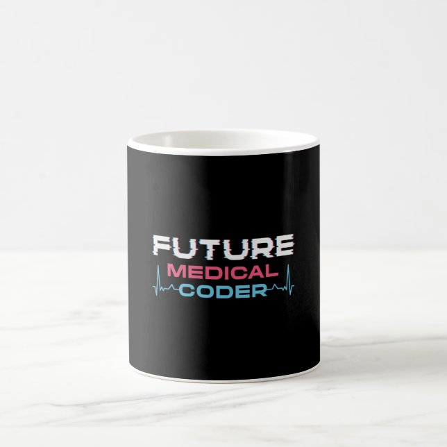 Taza De Café Future Medical Coder Coding ICD Coder Programmer (Centro)