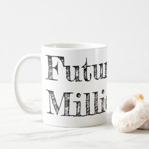 Taza De Café Future Millionaire