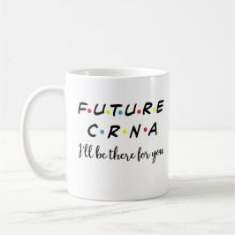 Taza De Café Futuro CCRNA, enfermera anestesista
