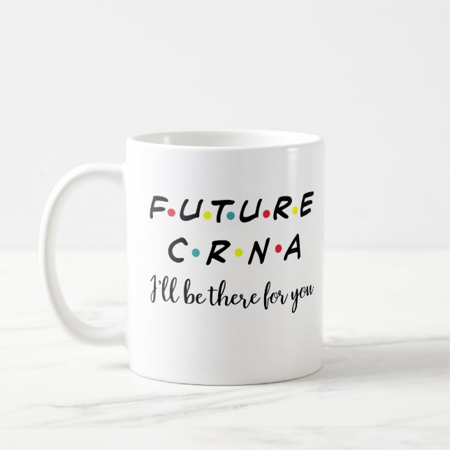 Taza De Café Futuro CCRNA, enfermera anestesista (Izquierda)