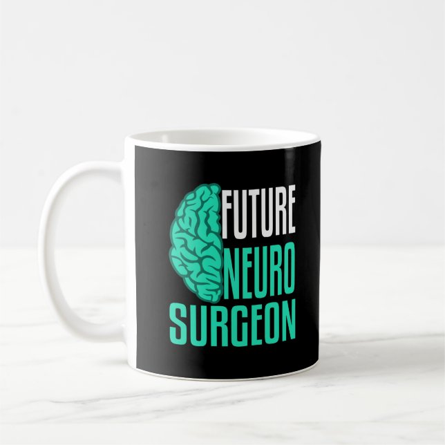 Taza De Café Futuro Neurocirujano Cirugía Residente Interno (Izquierda)