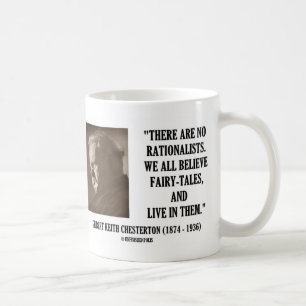 Taza De Café G.K. Chesterton No Todos Los Racionalistas Creen C