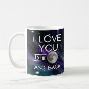 Taza De Café Galaxia Te Amo A La Luna Y A La Mugre De Atrás