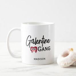 Taza De Café Galentine Gang Mejor Amigo Valentín Personalizado
