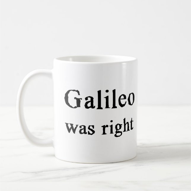Taza De Café galileo tenía razón (Izquierda)