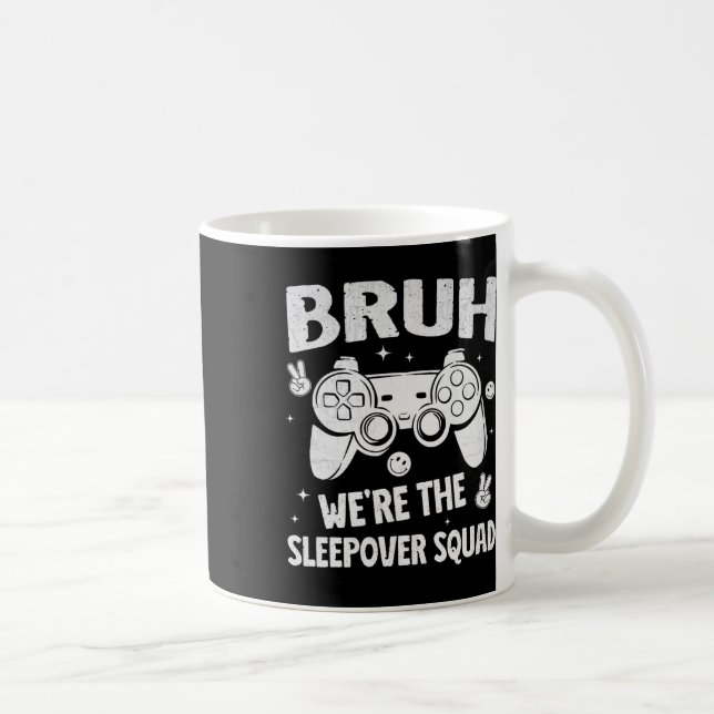 Taza De Café Gamer Sleepover Party For Boys Funny Bruh Slumber  (Derecha)
