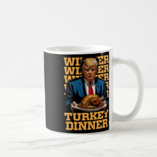Taza De Café Ganador de la cena en Turquía Divertido Trump Than