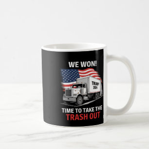 Taza De Café Ganamos Es Hora De Sacar La Basura - Trump 202