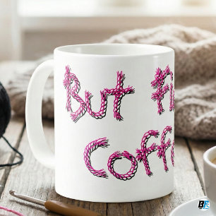 Taza De Café Ganchillo Divertido "Pero Primero Café" Hilo Rosa