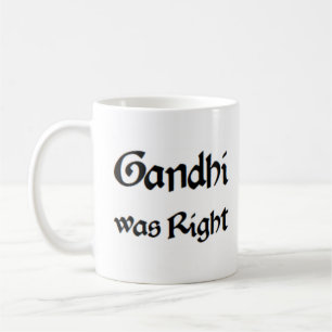 Taza De Café gandhi tenía razón