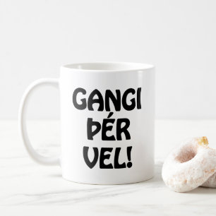 Taza De Café ¡GANGI THER VEL! ¡BUENA SUERTE! Idioma islandés