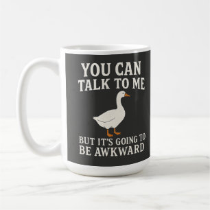 Taza De Café Ganso introvertido divertido "Puedes hablar conmig