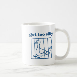Taza De Café Ganso se volvió demasiado tonto prisión divertida