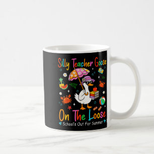 Taza De Café Ganso Tonto Maestro Suelto Escuelas Fuera Para