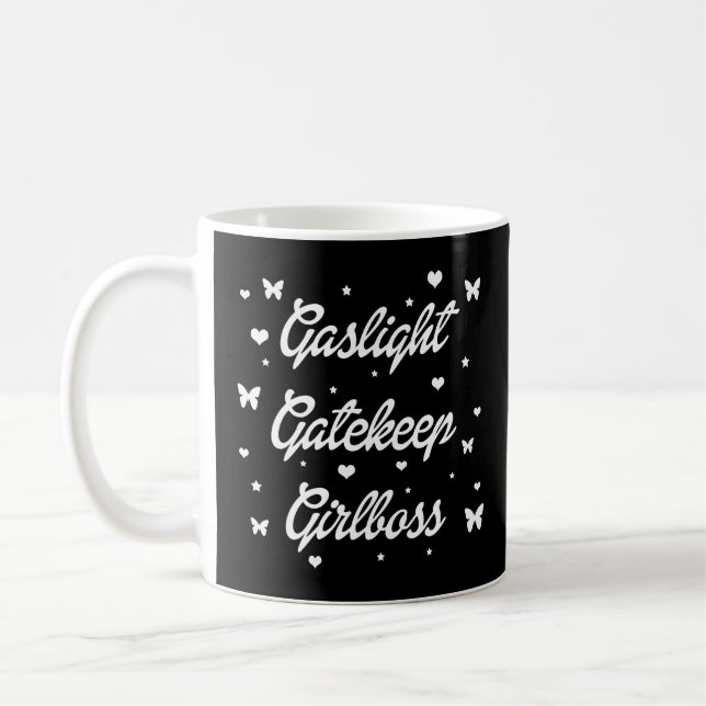 Taza De Café Gaslight Gatekeep Girlboss   (Izquierda)