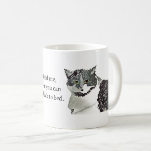 Taza De Café Gato- Aliméntame, luego puedes volver a la cama