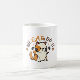 Taza De Café Gato Calico Lindo "Lo Vamos a Hacer" Motivación Di