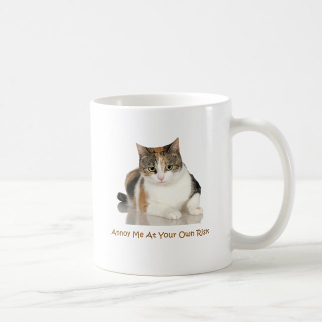 Taza De Café Gato de calicó: Molésteme con su propio riesgo (Derecha)