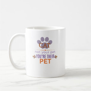 Taza De Café GATO, eres su mascota Diseño divertido para amante