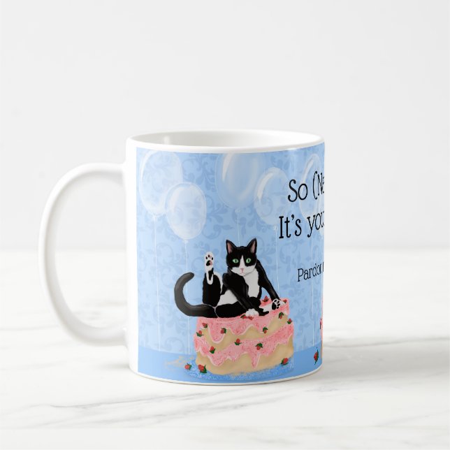 Taza De Café Gato gracioso perdona mi entusiasta tarta de cumpl (Izquierda)
