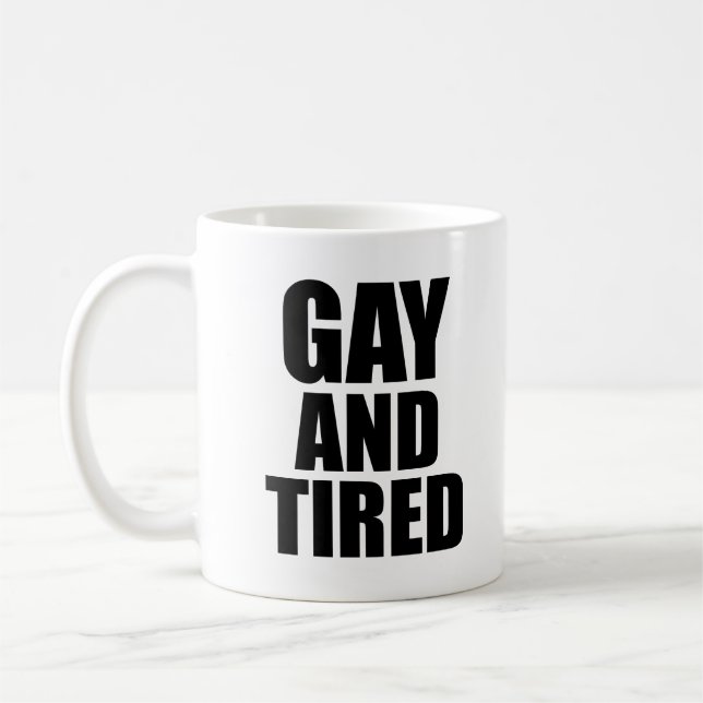 Taza De Café Gay y cansado (Izquierda)