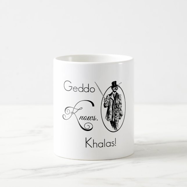 Taza De Café Geddo sabe. ¡Khalas! (Centro)