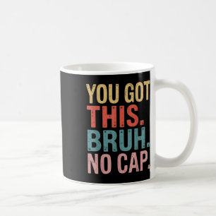 Taza De Café Gen Z Bruh Probar A Los Maestros Que Tienes Este B