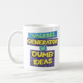Taza De Café Generador De Ideas Tonto