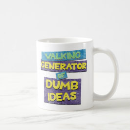 Taza De Café Generador De Ideas Tonto