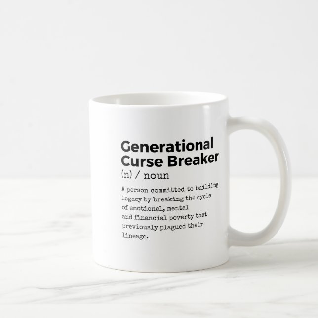 Taza De Café Generational Curse Breaker Definition Melanin Blac (Derecha)