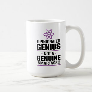 Taza De Café "Genio opinado... No un Smartass genuino"