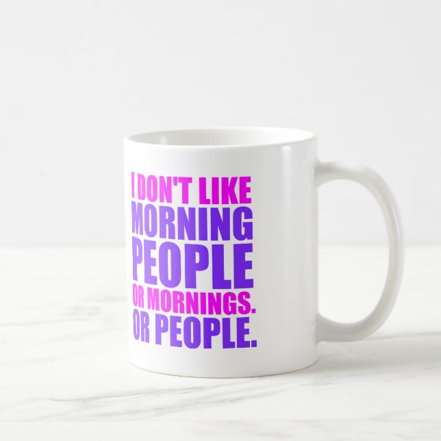 Taza De Café GENTE de la MAÑANA (cita divertida) (Derecha)