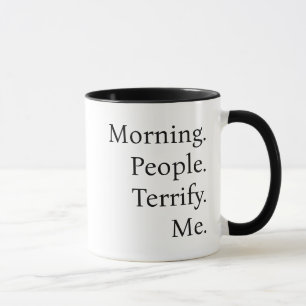 Taza de café: Gente divertida de la mañana me ater