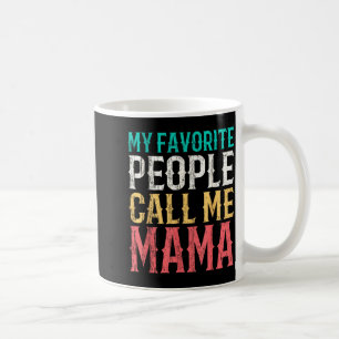 Taza De Café Gente Favorita Llama a Mamá Día de las Madres Dive