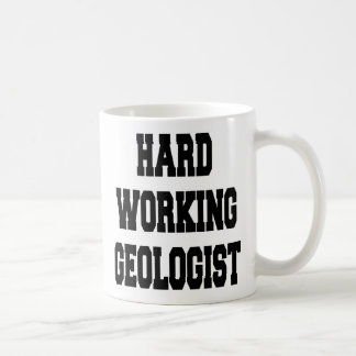 Taza De Café Geólogo de trabajo duro