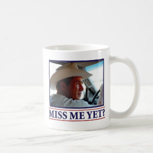 Taza De Café George W Bush Miss Me todavía