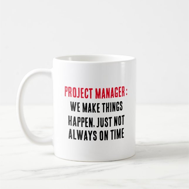 Taza De Café Gerente de proyectos Hacemos que las cosas sucedan (Izquierda)