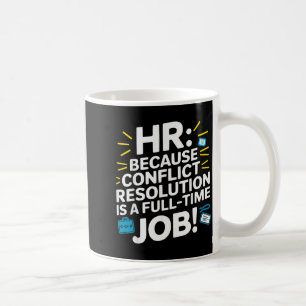 Taza De Café Gerente de RRHH Drama en el lugar de trabajo de lo
