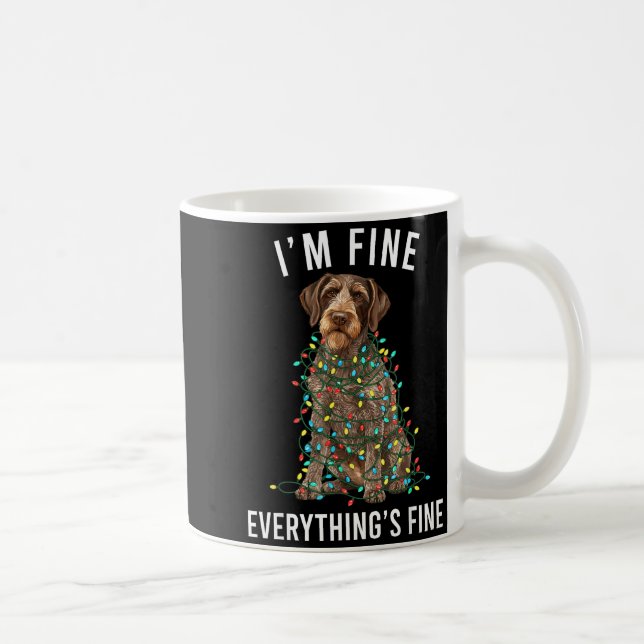 Taza De Café German Wirehaired Inter I'm Fine Everything Is Fin (Derecha)