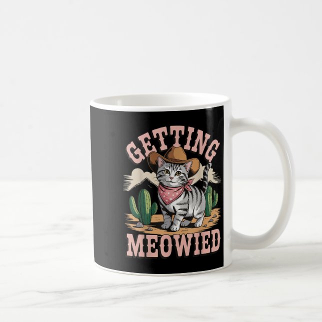Taza De Café Getting Meowied Bachelorette  (Derecha)