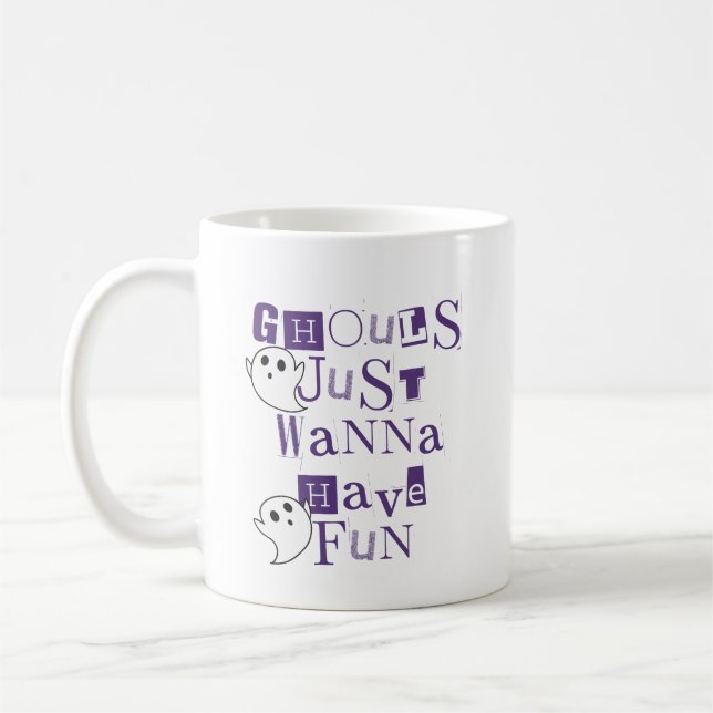 Taza De Café Ghouls solo quiere divertirse con los fantasmas mo (Izquierda)