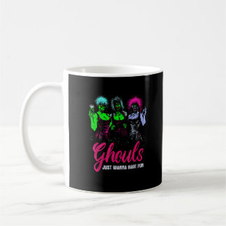 Taza De Café Ghouls solo quiere divertirse - Funny Vintage Hall