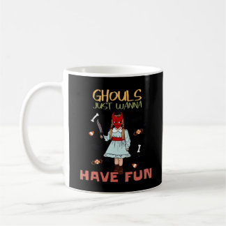 Taza De Café Ghouls solo quieren divertirse con el lema de Hall
