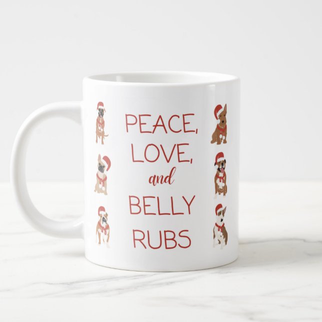 Taza De Café Gigante 20 oz Paz, Amor y Belly Rubs (Izquierda)