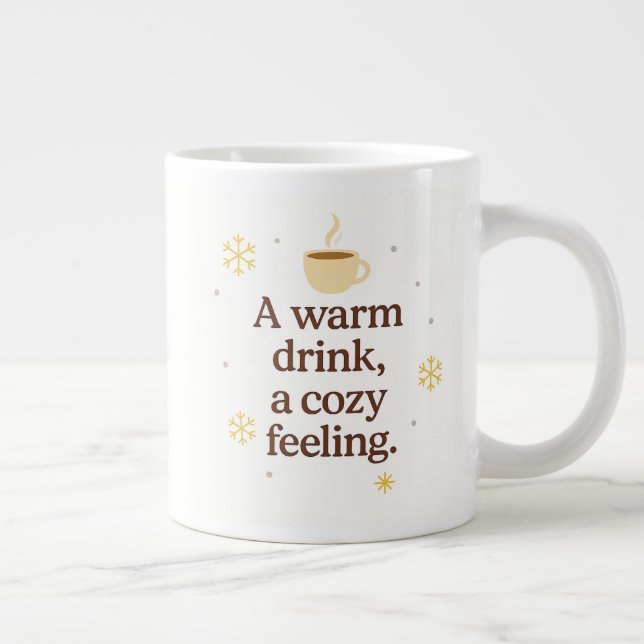 Taza De Café Gigante A Warm Drink, A Cozy Feeling | Winter Mug (Derecha)